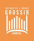 Autour de l'orgue GROSSIR de Hadol